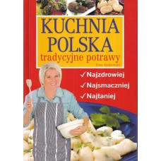 Kuchnia polska : tradycyjne potrawy